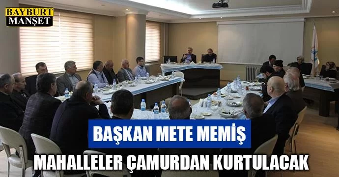 Mete Memiş, Mahalleler Çamurdan Kurtulacak