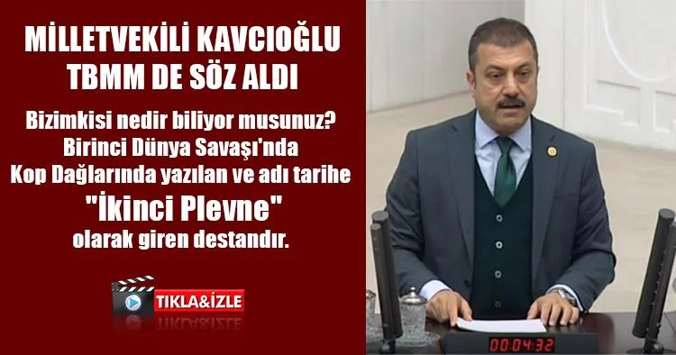 Milletvekili Kavcıoğlu Kurtuluşun 100. Yılında TBMM’de Söz Aldı