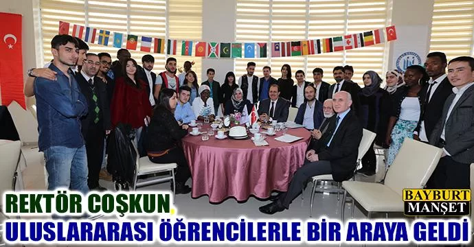 Rektör Coşkun, Uluslararası Öğrencilerle Bir Araya Geldi