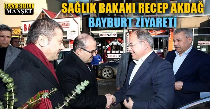 Sağlık Bakanı Recep Akdağ’ın Bayburt Ziyareti