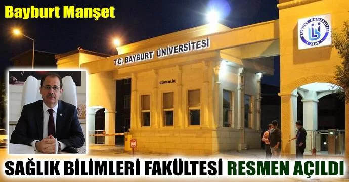 Sağlık Bilimleri Fakültesi Resmen Açıldı