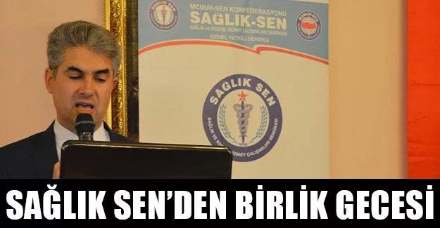 Sağlık Sen'den Birlik Gecesi