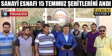 Sanayi Esnafı 15 Temmuz Şehitlerini Andı