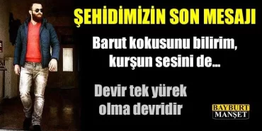 Şehidimiz Halil Türkoğlu'nun son mesajı