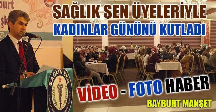 Sağlık Sen üyeleriyle kadınlar gününü kutladı