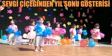Sevgi Çiçeğinden Yıl Sonu Gösterisi