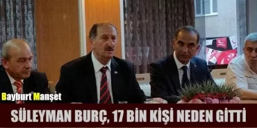 Süleyman Burç, 17 bin kişi neden gitti