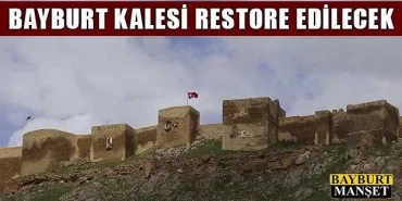 Tarihi Bayburt kalesi restore edilecek