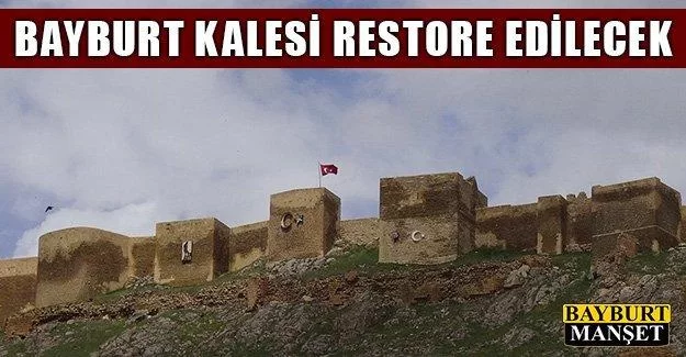 Tarihi Bayburt kalesi restore edilecek