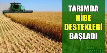 Tarımda hibe destekleri başladı