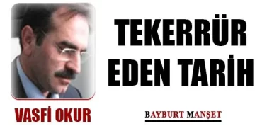 Tekerrür Eden Tarih
