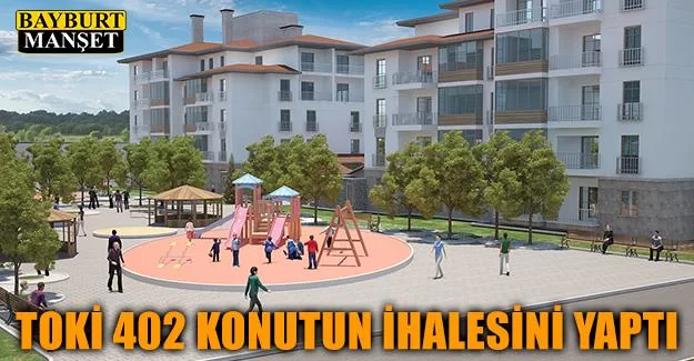 Toki 402 Konutun İhalesini Yaptı