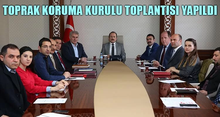 Toprak Koruma Kurulu Toplantısı Yapıldı