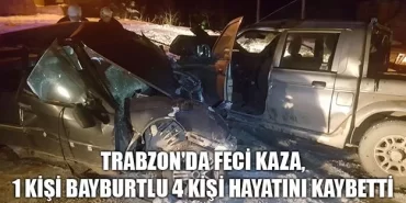 Trabzon'da Feci Kaza 1 Kişi Bayburtlu 4 Kişi Hayatını Kaybetti