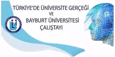 Türkiye'de Üniversite Gerçeği ve Bayburt Üniversitesi