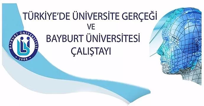 Türkiye'de Üniversite Gerçeği ve Bayburt Üniversitesi