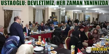 Ustaoğlu, Devletimiz her zaman yanınızda
