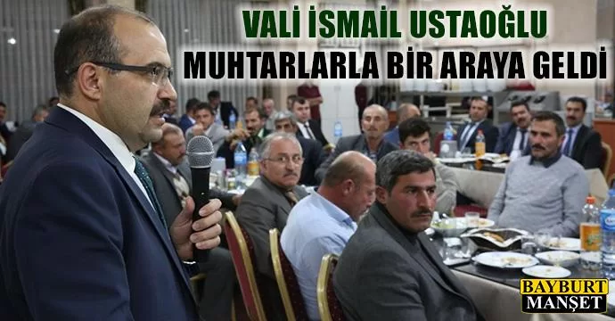 Ustaoğlu Muhtarlarla Bir Araya Geldi