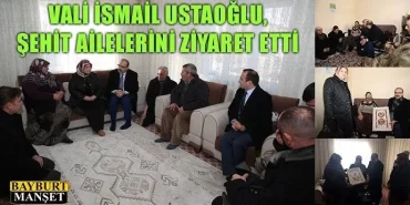 Ustaoğlu, Şehit Ailelerini Ziyaret Etti
