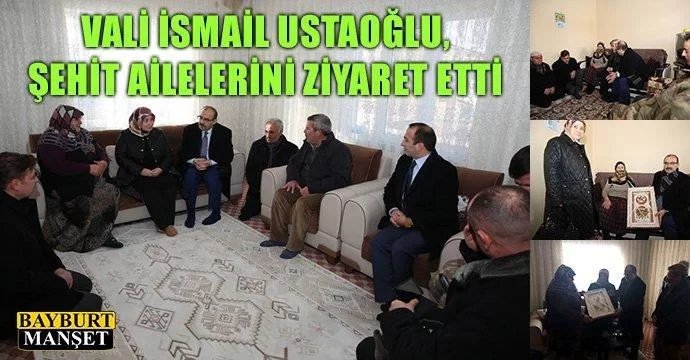 Ustaoğlu, Şehit Ailelerini Ziyaret Etti