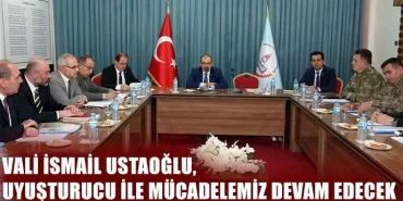 Ustaoğlu, Uyuşturucu İle Mücadelemiz Devam Edecek