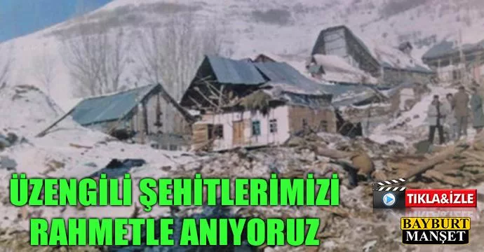 Üzengili Şehitlerimizi Rahmetle Anıyoruz