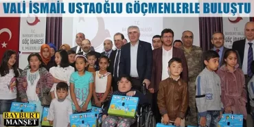 Vali İsmail Ustaoğlu Göçmenlerle Buluştu
