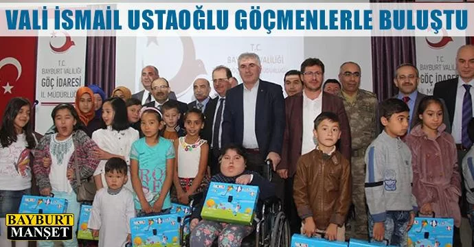 Vali İsmail Ustaoğlu Göçmenlerle Buluştu