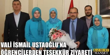 Vali İsmail Ustaoğlu'na Öğrencilerden Teşekkür Ziyareti