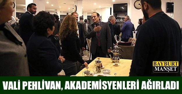 Vali Pehlivan, Akademisyenleri Ağırladı