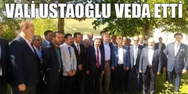 Vali İsmail Ustaoğlu Veda Etti