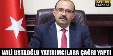 Vali Ustaoğlu Yatırımcılara Çağrı Yaptı