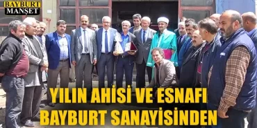 Yılın ahisi ve esnafı Bayburt sanayisinden