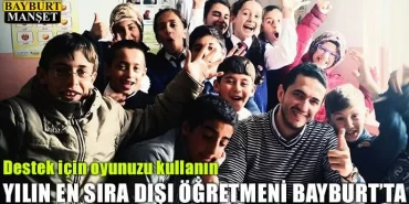 Yılın En Sıra Dışı Öğretmeni Bayburt’ta