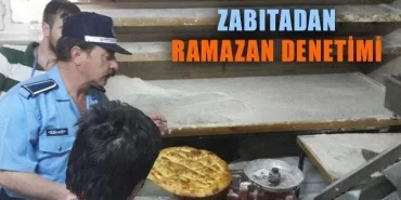 Zabıtadan Ramazan Denetimi