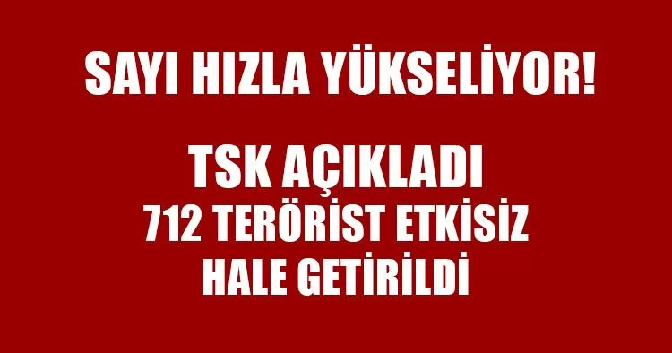 Zeytin Dalı Harekatında 712 Terörist Etkisiz Hale Getirildi